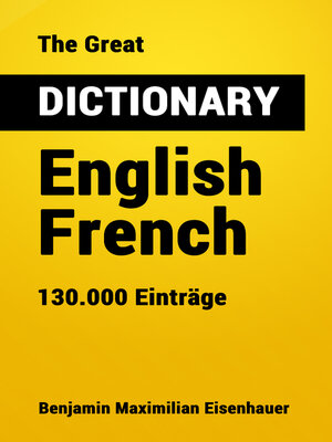 cover image of The Great Dictionary English--French